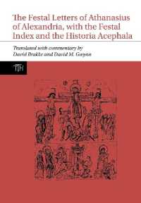 The Festal Letters of Athanasius of Alexandria, with the Festal Index and the Historia Acephala (Translated Texts for Historians)