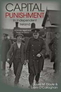 Capital Punishment in Independent Ireland : A Social, Legal and Political History