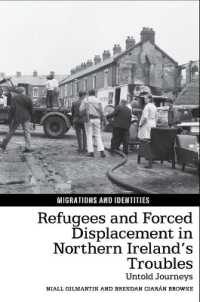 Refugees and Forced Displacement in Northern Ireland's Troubles : Untold Journeys (Migrations and Identities)