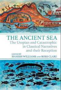 The Ancient Sea : The Utopian and Catastrophic in Classical Narratives and their Reception