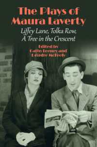 The Plays of Maura Laverty : Liffey Lane, Tolka Row, a Tree in the Crescent