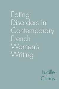 Eating Disorders in Contemporary French Women's Writing (Contemporary French and Francophone Cultures)