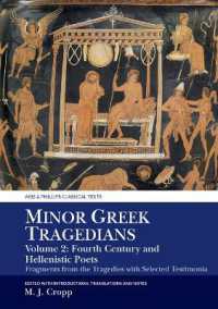 Minor Greek Tragedians, Volume 2: Fourth-Century and Hellenistic Poets : Fragments from the Tragedies with Selected Testimonia (Aris & Phillips Classical Texts)