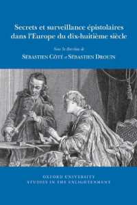 Secrets et surveillance épistolaires dans l'Europe du dix-huitième siècle (Oxford University Studies in the Enlightenment)