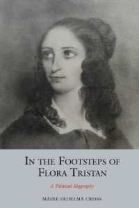 In the Footsteps of Flora Tristan : A Political Biography (Studies in Labour History)