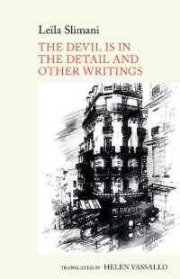 The Devil is in the Detail and other writings : by Leïla Slimani (World Writing in French: New Archipelagoes)