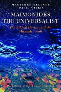 Maimonides the Universalist : The Ethical Horizons of the Mishneh Torah (The Littman Library of Jewish Civilization)