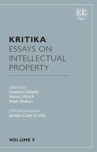 Kritika: Essays on Intellectual Property : Volume 5 (Kritika: Essays on Intellectual Property)