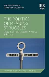 The Politics of Meaning Struggles : Shale Gas Policy under Pressure in France (Advances in Critical Policy Studies series)