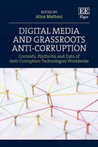 Digital Media and Grassroots Anti-Corruption : Contexts, Platforms and Data of Anti-Corruption Technologies Worldwide