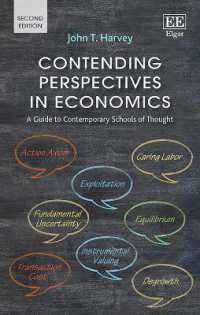 経済学における視点の競合：現代の学派ガイド（第２版）<br>Contending Perspectives in Economics : A Guide to Contemporary Schools of Thought （2ND）