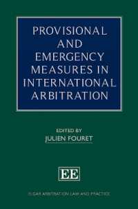 Provisional and Emergency Measures in International Arbitration (Elgar Arbitration Law and Practice series)