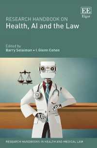医療、人工知能と法：研究ハンドブック<br>Research Handbook on Health, AI and the Law (Research Handbooks in Health and Medical Law series)