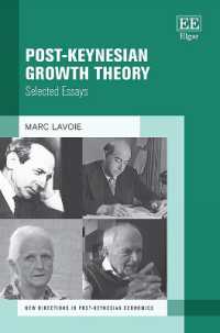 ポスト・ケインジアンの成長理論：精選論集<br>Post-Keynesian Growth Theory : Selected Essays (New Directions in Post-keynesian Economics series)