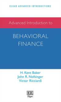 行動ファイナンス：上級入門<br>Advanced Introduction to Behavioral Finance (Elgar Advanced Introductions series)