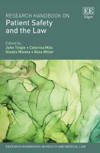 患者の安全性と法：研究ハンドブック<br>Research Handbook on Patient Safety and the Law (Research Handbooks in Health and Medical Law series)