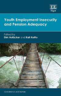 若者の雇用不安と年金の妥当性<br>Youth Employment Insecurity and Pension Adequacy (Globalization and Welfare series)