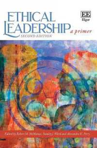 倫理的リーダーシップ読本（第２版）<br>Ethical Leadership : A Primer: Second Edition （2ND）