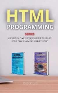 HTML Programming Series : 2 Books in 1 a Beginners Guide to Learn HTML Programming Step-By-Step (Html Programming)