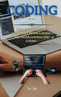 CODING Series 3 : This Book Includes: JavaSript Programming + SQL Programming and Coding (Javascript Programming and SQL) （3RD）