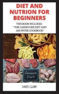 Diet and Nutrion for Beginners : This Book Includes: the Carnivore Diet and Air Fryer Cookbook