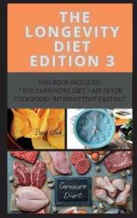 The Longevity Diet Edition 3 : This Book Includes: the Carnivore Diet + Air Fryer Cookbook+ Intermittent Fasting