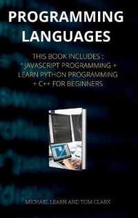 PROGRAMMING LANGUAGES series 2 : This Book Includes: JavaScript Programming + Learn Python Programming + C++ for Beginners ( Edition 2 ) (Programming Languages) （2ND）