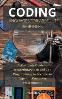 Coding Languages for Absolute Beginners : A Complete Guide to JavaScript, Python and C++ Programming to Become an Expert in Computer Programming (Programming)
