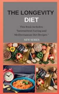 The Longevity Diet New Series : This Book Includes: Intermittent Fasting and Mediterranean Diet Recipes (The Longevity Diet)