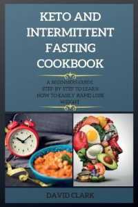 Intermittent Fasting for Beginners : A Beginners Guide Step-By-Step to Learn How to Easily Rapid Lose Weight