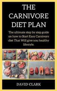 THE CARNIVORE Diet PLAN : The ultimate step by step guide on how to Start Easy Carnivore diet That Will give you healthy lifestyle.