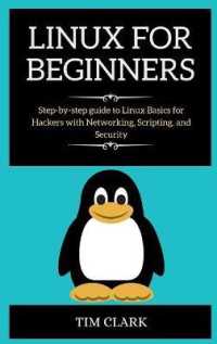 Linux for Beginners : Step-by-step guide to Linux Basics for Hackers with Networking, Scripting, and Security
