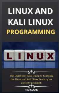 Linux and Kali Linux Programming : The Quick and Easy Guide to Learning the Linux and kali Linux Learn cyber security principle