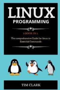 Linux Programming : 3 BOOK IN 1. the comprehensive Guide for linux to Essential Commands
