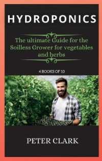 Hydroponics : The ultimate Guide for the Soilless Grower for vegetables and herbs (Hydroponics)