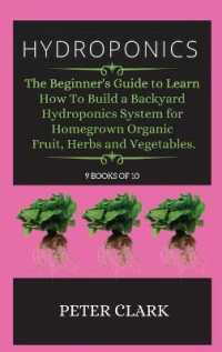 Hydroponics : the beginner's guide to hydroponic Step-by-step (Hydroponics) （Hydroponics）