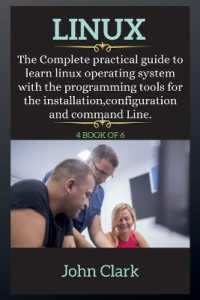 LINUX ( series ) : The Complete practical guide to learn linux operating system with the programming tools for the installation, configuration and command Line. （2ND）