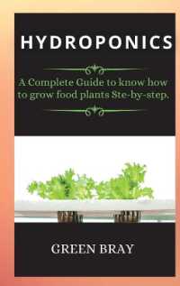 Gardening House for Beginners : A Complete Guide to know how to grow food plants Ste-by-step. (Hydroponics)