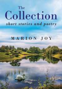 The Collection : Short Stories and Poetry