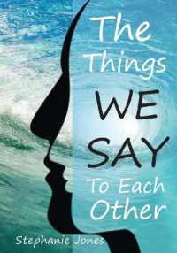 The Things We Say to Each Other : A Look at Emotional Impulses, Responses and Their Effects