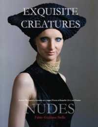 Exquisite Creatures and Nudes: Portrait Photography. Dramatic and staged Photos of Beautiful Girls and Women (Portrait Photography)