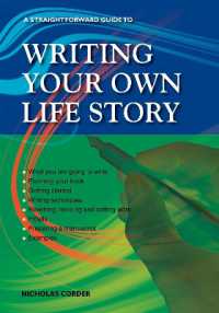 A Straightforward Guide to Writing Your Own Life Story : Revised 2022