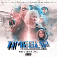 Timeslip Volume 3: A Life Never Lived (Timeslip)