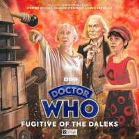 Doctor Who: the First Doctor Adventures: Fugitive of the Daleks (Doctor Who: the First Doctor Adventures)