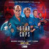 Star Cops: 4.6 Blood Moon: Devis (Star Cops: Blood Moon)