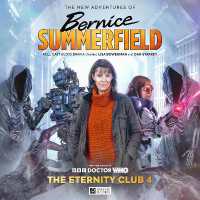 Doctor Who: The New Adventures of Bernice Summerfield 08 - the Eternity Club 4 (The New Adventures of Bernice Summerfield - the Eternity Club)