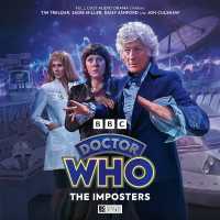 Doctor Who: The Third Doctor Adventures - the Imposters (Doctor Who: The Third Doctor Adventures)