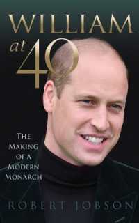 William at 40 : The Making of a Modern Monarch