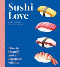 Sushi Love : How to identify and eat Japanese cuisine