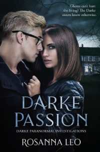 Darke Passion (Dark Paranormal Investigations)